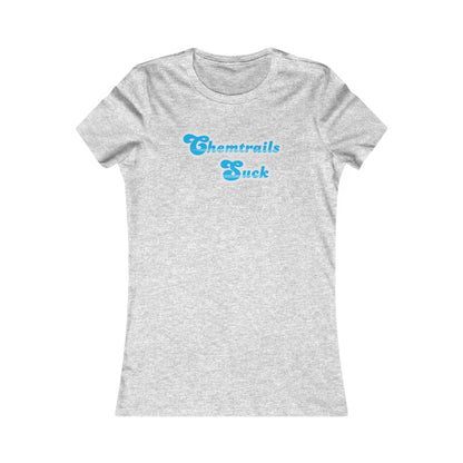 Chemtrails Suck Retro Women's Favorite Tee