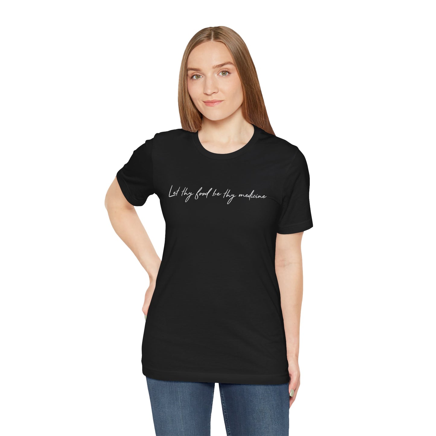 Let Thy Food Be Thy Medicine Handwritten T-Shirt