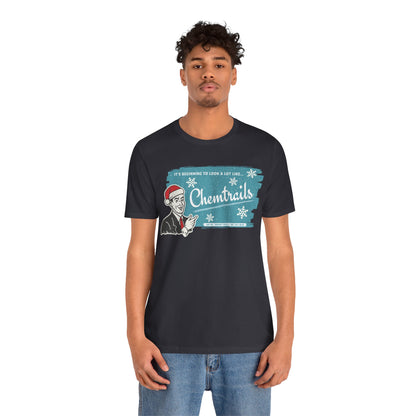 It's beginning to look a lot like... Chemtrails Holiday Unisex Jersey Short Sleeve Tee