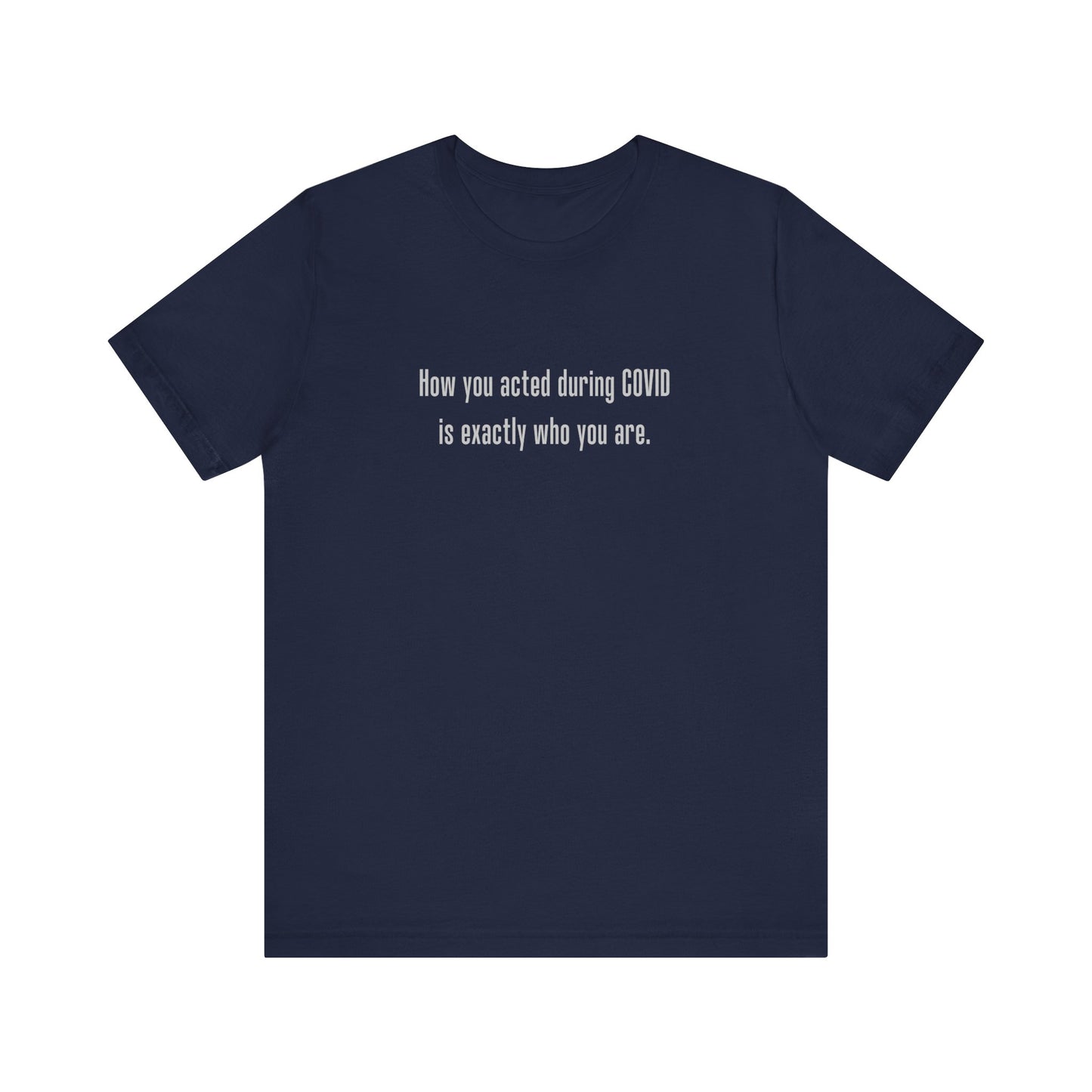 How You Acted During COVID - Minimal Style