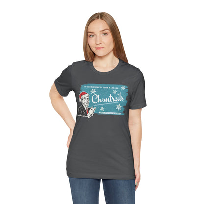 It's beginning to look a lot like... Chemtrails Holiday Unisex Jersey Short Sleeve Tee