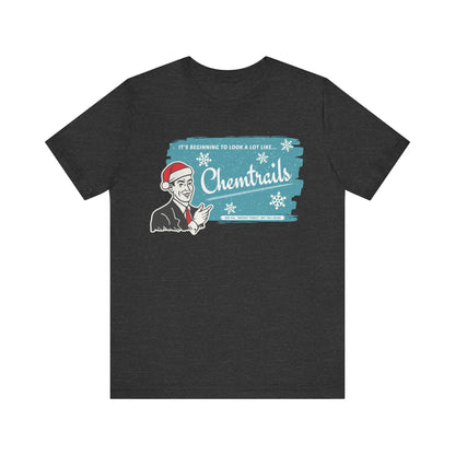 It's beginning to look a lot like... Chemtrails Holiday Unisex Jersey Short Sleeve Tee