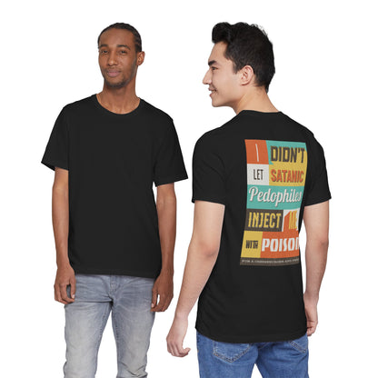 I didn’t let satanic pedophiles inject me with poison for a cheeseburger and fries