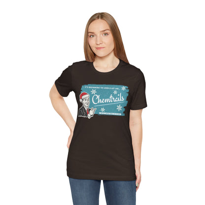 It's beginning to look a lot like... Chemtrails Holiday Unisex Jersey Short Sleeve Tee