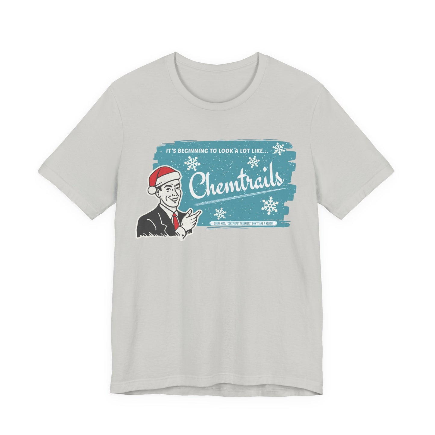 It's beginning to look a lot like... Chemtrails Holiday Unisex Jersey Short Sleeve Tee