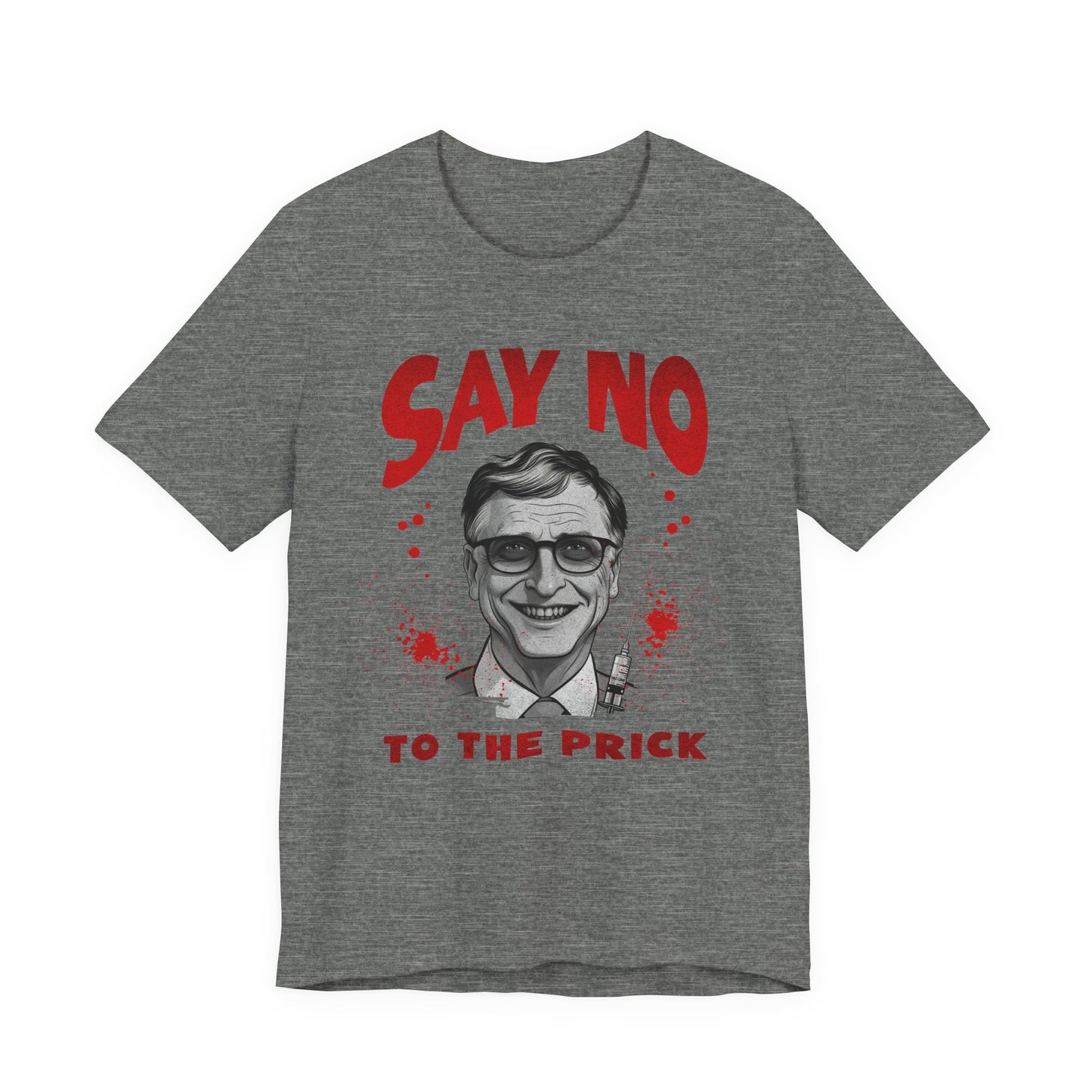 Say No to the Prick Unisex Jersey Short Sleeve Tee